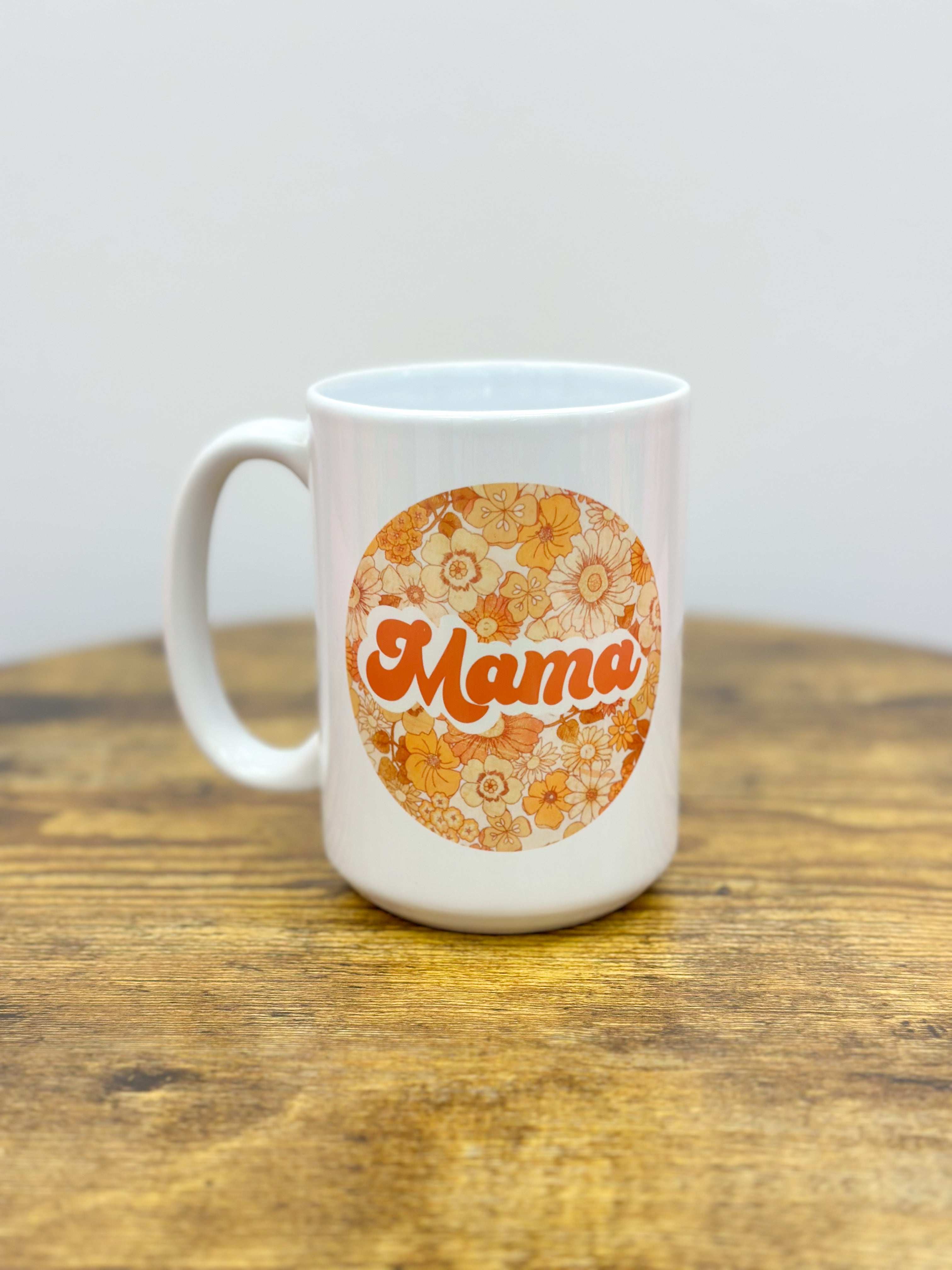 Mom/Mama 15 Oz Mugs