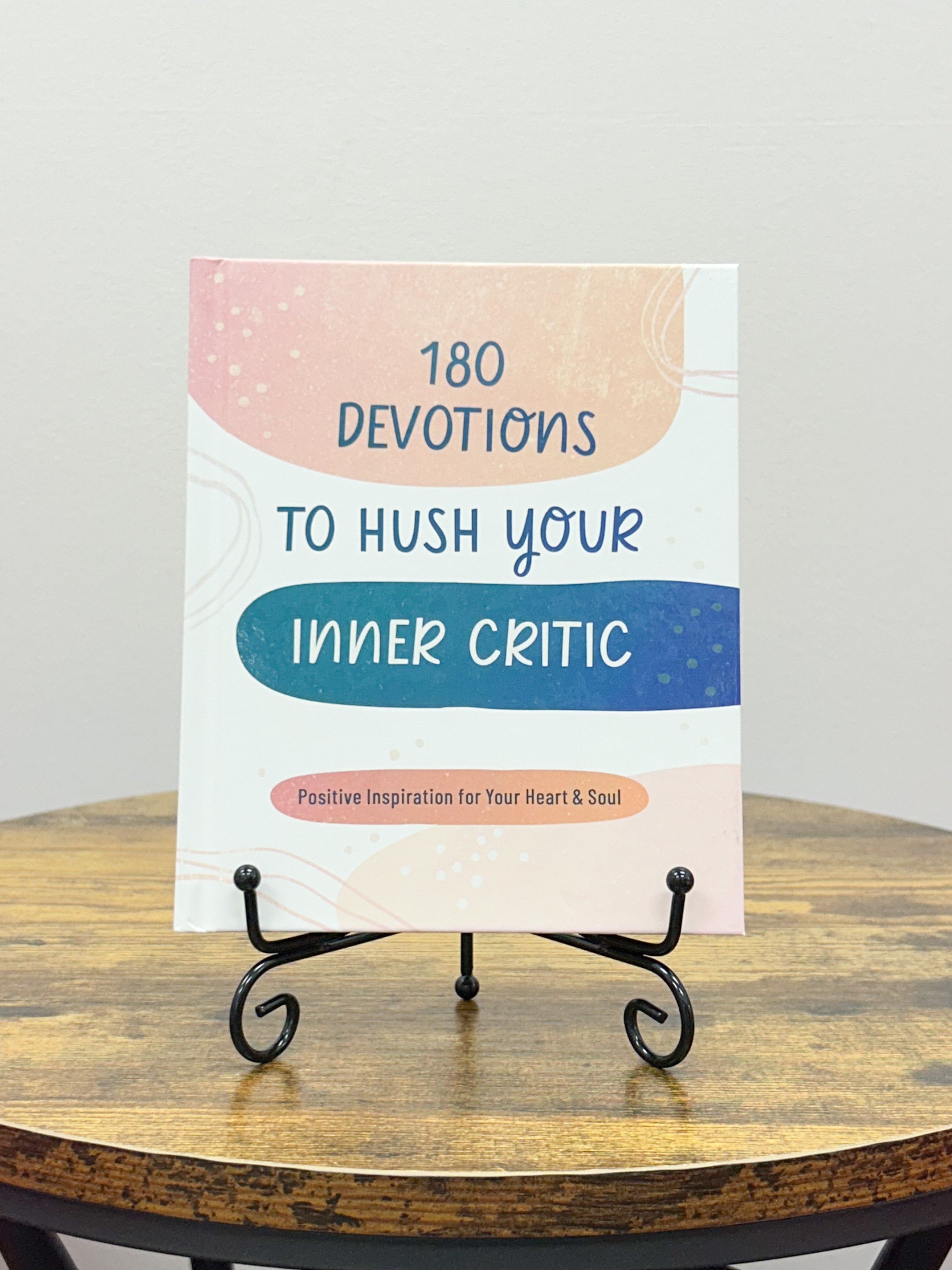 180 Devotions To Hush Your Inner Critic