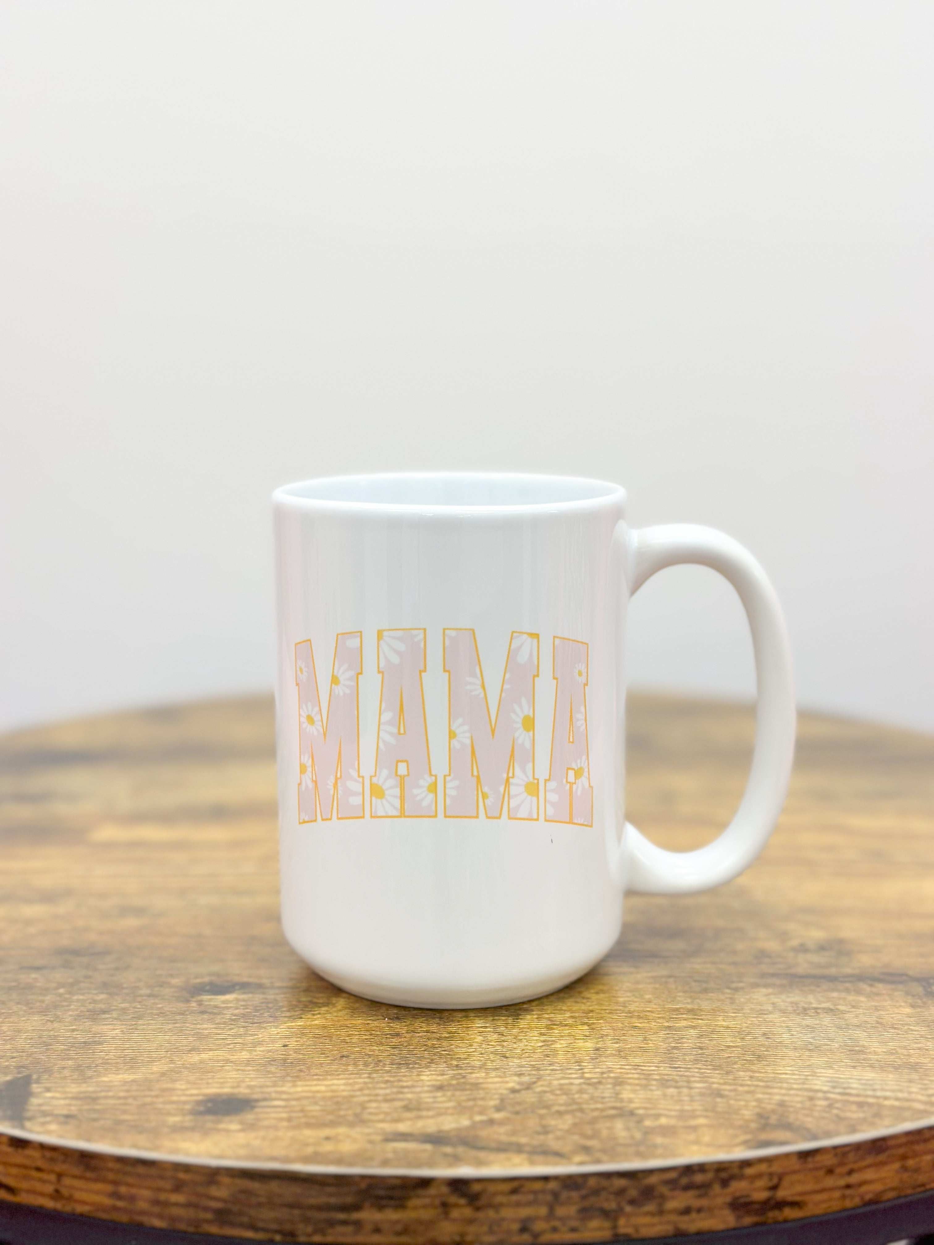 Mom/Mama 15 Oz Mugs