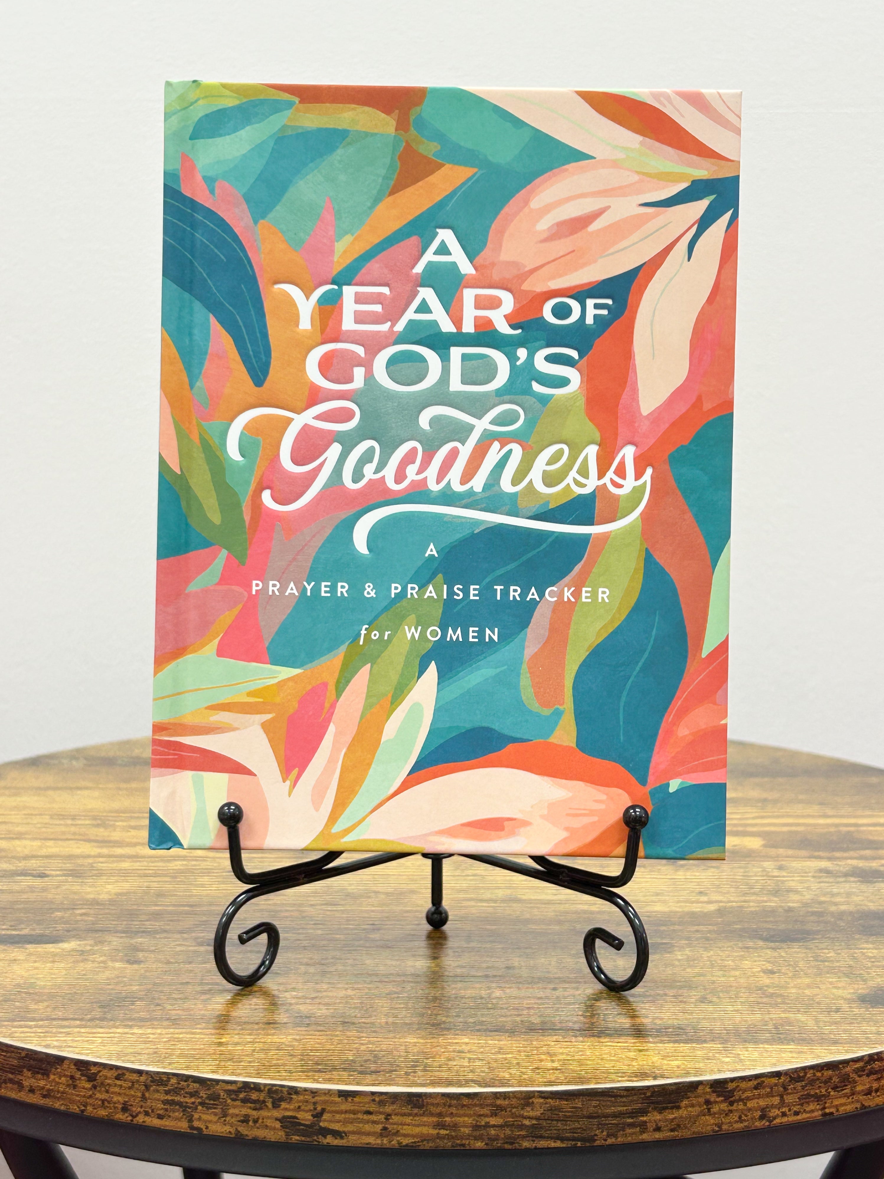 A Year of God's Goodness: A Prayer & Praise Tracker For Women